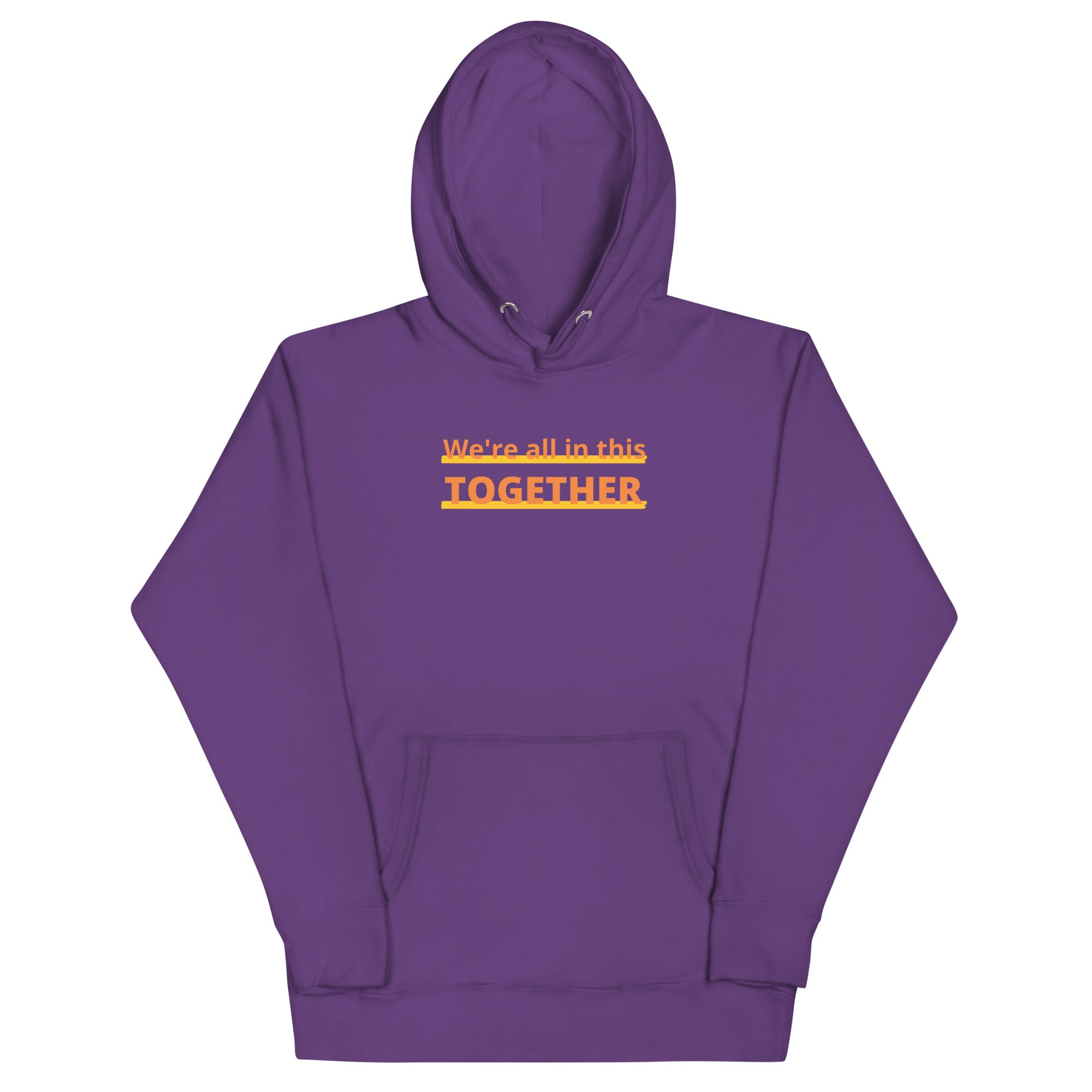 Together Hoodie featuring the message 'We're all in this TOGETHER' in an eye-catching design.