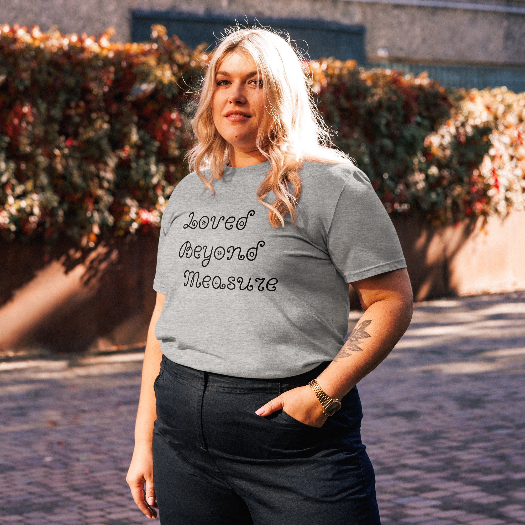 Loved Beyond Measure cotton t-shirt